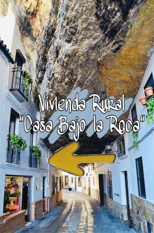 Casa Bajo La Roca Villa Setenil De Las Bodegas Exterior photo